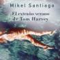 El Extraño Verano De Tom Harvey - Preview