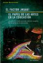 El Factor ¡Wuau!. El Papel De Las Artes En La Educación - Preview