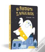 El Fantasma De Las Bragas Rotas (Libro De Carton)