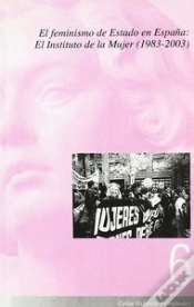 Capa do artigo El Feminismo De Estado En España: El Instituto De La Mujer (1983-2003)