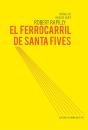 El Ferrocarril De Santa Fives - Preview