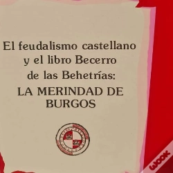 Capa do artigo El Feudalismo Castellano Y El Libro Becerro De Las Behetrias