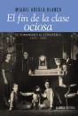 El Fin De La Clase Ociosa - Preview