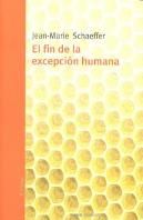 El Fin De La Excepción Humana
