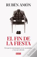 El Fin De La Fiesta