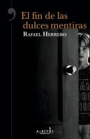 El Fin De Las Dulces Mentiras