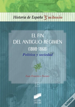 Capa do artigo El Fin Del Antiguo Régimen (1808-1868)