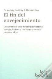 El Fin Del Envejecimiento