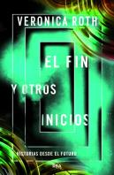El Fin Y Otros Inicios