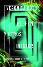 El Fin Y Otros Inicios - Preview