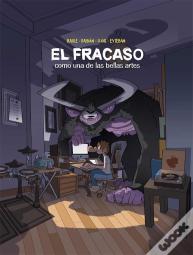 El Fracaso Como Una De Las Bellas Artes