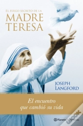 El Fuego Secreto De La Madre Teresa  