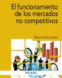 El Funcionamiento De Los Mercados No Competitivos - Preview