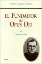 El Fundador Del Opus Dei. Ii. Dios Y Audacia - Preview