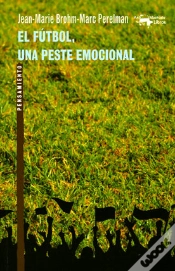 Capa do artigo El Fútbol, Una Peste Emocional