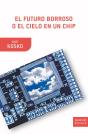 El Futuro Borroso O El Cielo En Un Chip - Preview