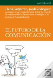El Futuro De La Comunicación