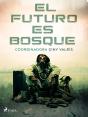 El Futuro Es Bosque - Preview