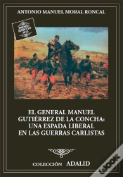 Capa do artigo El General Manuel Gutiérrez De La Concha, Una Espada Liberal En Las Guerras Carlistas