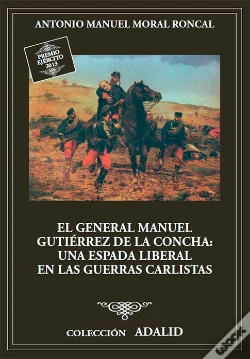 Capa do artigo El General Manuel Gutiérrez De La Concha, Una Espada Liberal En Las Guerras Carlistas