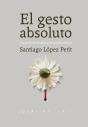 El Gesto Absoluto - Preview
