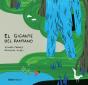 El Gigante Del Pantano - Preview