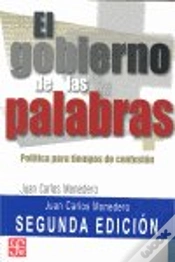 Capa do artigo El Gobierno De Las Palabras : Pol¡Tica Para Tiempos De Confusión [Nueva Edición Corregida Y Aumentad
