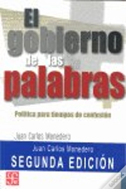 Capa do artigo El Gobierno De Las Palabras : Pol¡Tica Para Tiempos De Confusión [Nueva Edición Corregida Y Aumentad