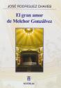 El Gran Amor De Melchor Gonzálvez - Preview