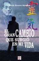 El Gran Cambio Que Surgió En Mi Vida
