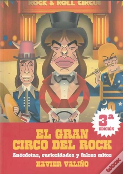 Capa do artigo El Gran Circo Del Rock: Anécdotas, Curiosidades Y Falsos Mitos