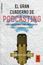 El Gran Cuaderno De Podcasting - Preview