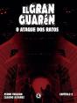 El Gran Guarén – Capítulo 2 - Preview