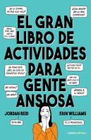 El Gran Libro De Actividades Para Gente Ansiosa