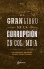 El Gran Libro De La Corrupción En Colombia - Preview