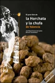 Capa do artigo El Gran Libro De La Horchata Y La Chufa De Valencia