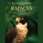 El Gran Libro De Las Rapaces Diurnas - Preview