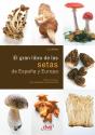 El Gran Libro De Las Setas De España Y Europa - Preview