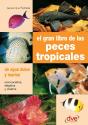 El Gran Libro De Los Peces Tropicales - Preview