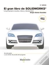 El Gran Libro De Solidworks« 3ªEd.