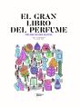 El Gran Libro Del Perfume - Preview