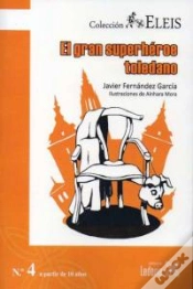 Capa do artigo El Gran Superheroe Toledano (+10 Años)
