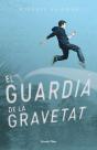 El Guardià De La Gravetat - Preview