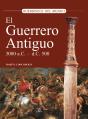 El Guerrero Antiguo 3.000 A.C. - 500 D.C. - Preview