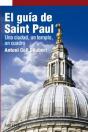 El Guia De Saint Paul: Una Ciudad,Un Templo, Un Cuadro  - Preview
