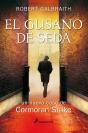 El Gusano De Seda (Cormoran Strike 2) - Preview