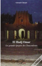 Capa do artigo El Hadj Omar ; La Grande Épopée Des Toucouleurs
