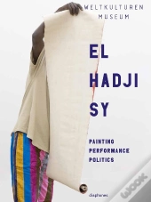 El Hadji Sy Â€“ Painting, Performance, Politics