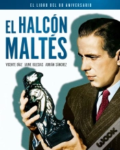 Capa do artigo El Halcon Maltes. El Libro Del 80 Aniversario
