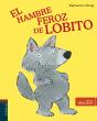 El Hambre Feroz De Lobito - Preview